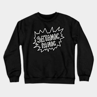 Satanic panic Crewneck Sweatshirt